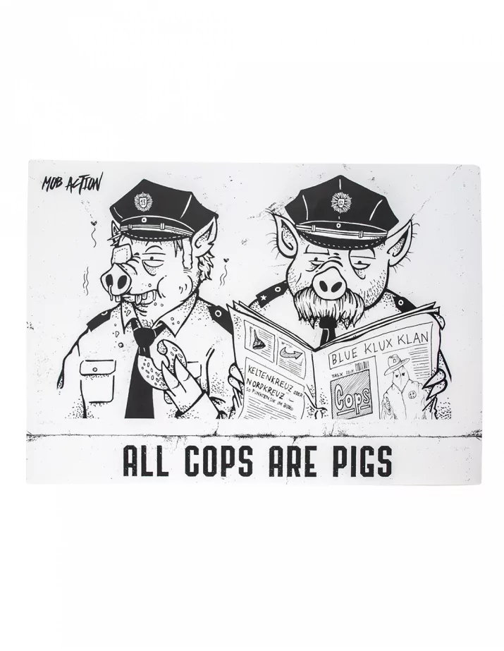 All Cops Are Pigs - Poster