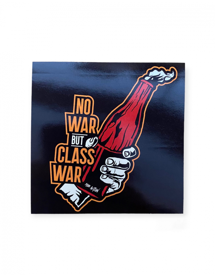 No War but Class War - Sticker