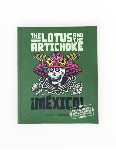 The Lotus and the Artichoke – Mexico - Kochbuch