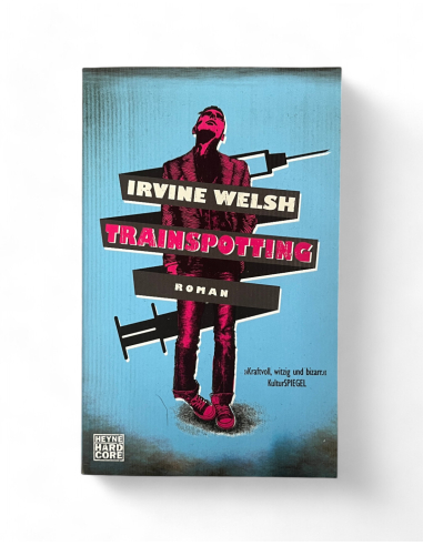 Trainspotting - von Irvine Welsh - Buch