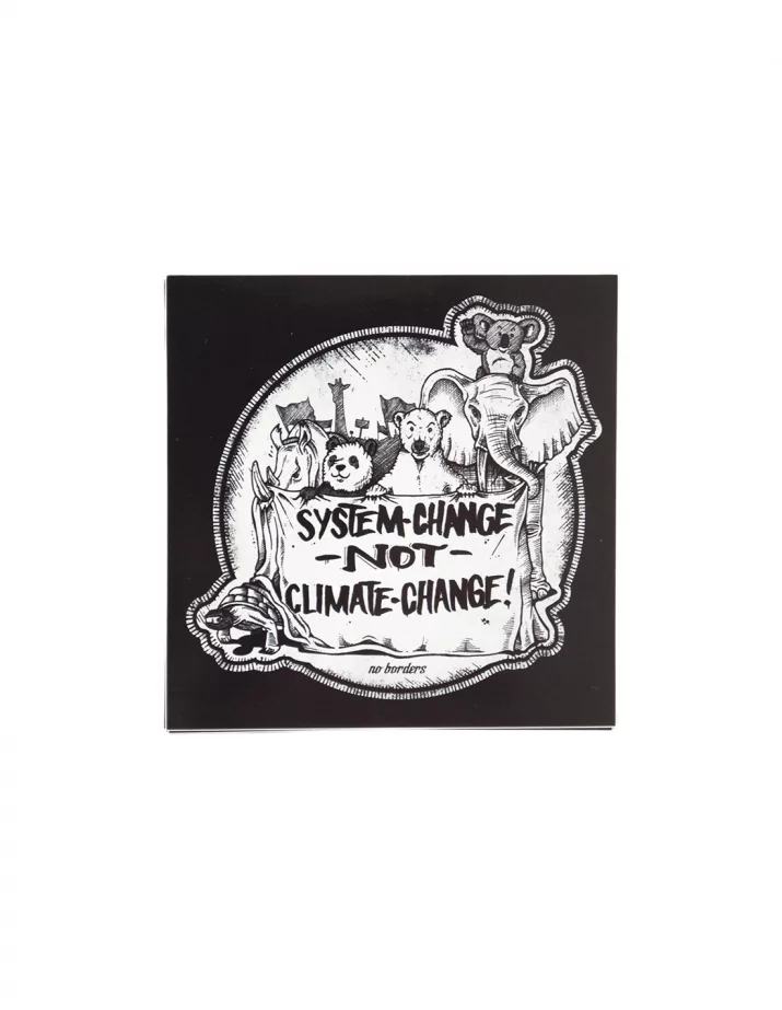 System Change Not Climate Change - Sticker