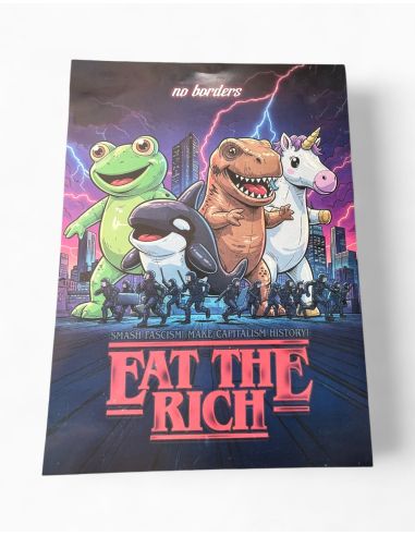 Poster - Eat the Rich 2.0 - FCKICE - Edition - @ No Borders