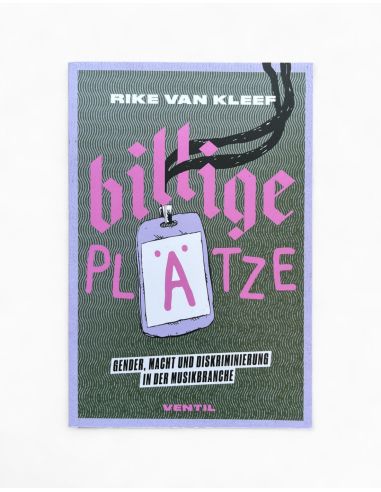 Billige Plätze - Gender, Macht und Diskriminierung in der Musikbranche - @ No Borders