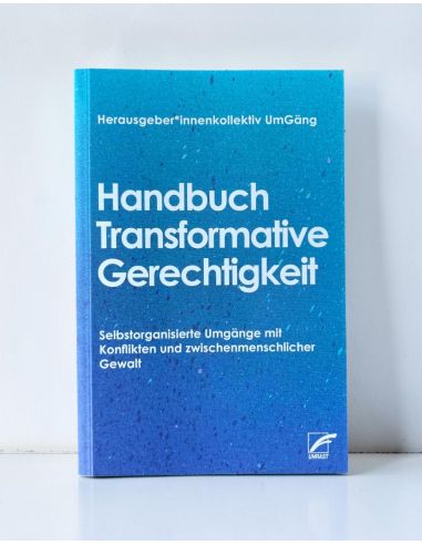 Handbuch Transformative Gerechtigkeit - @ No Borders