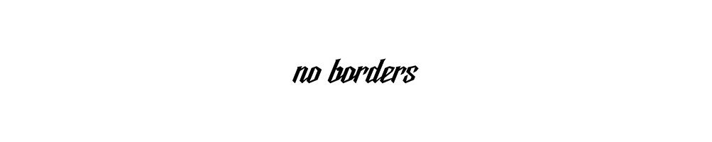 No Borders No Borders